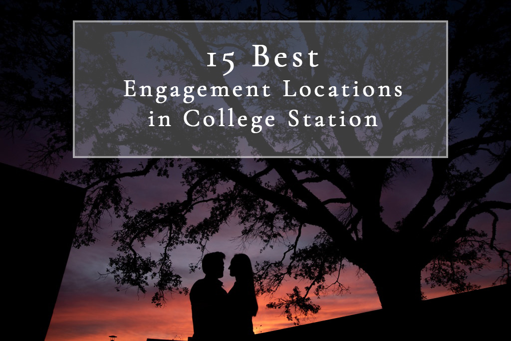 15 best engagement photo locations in College Station, Texas