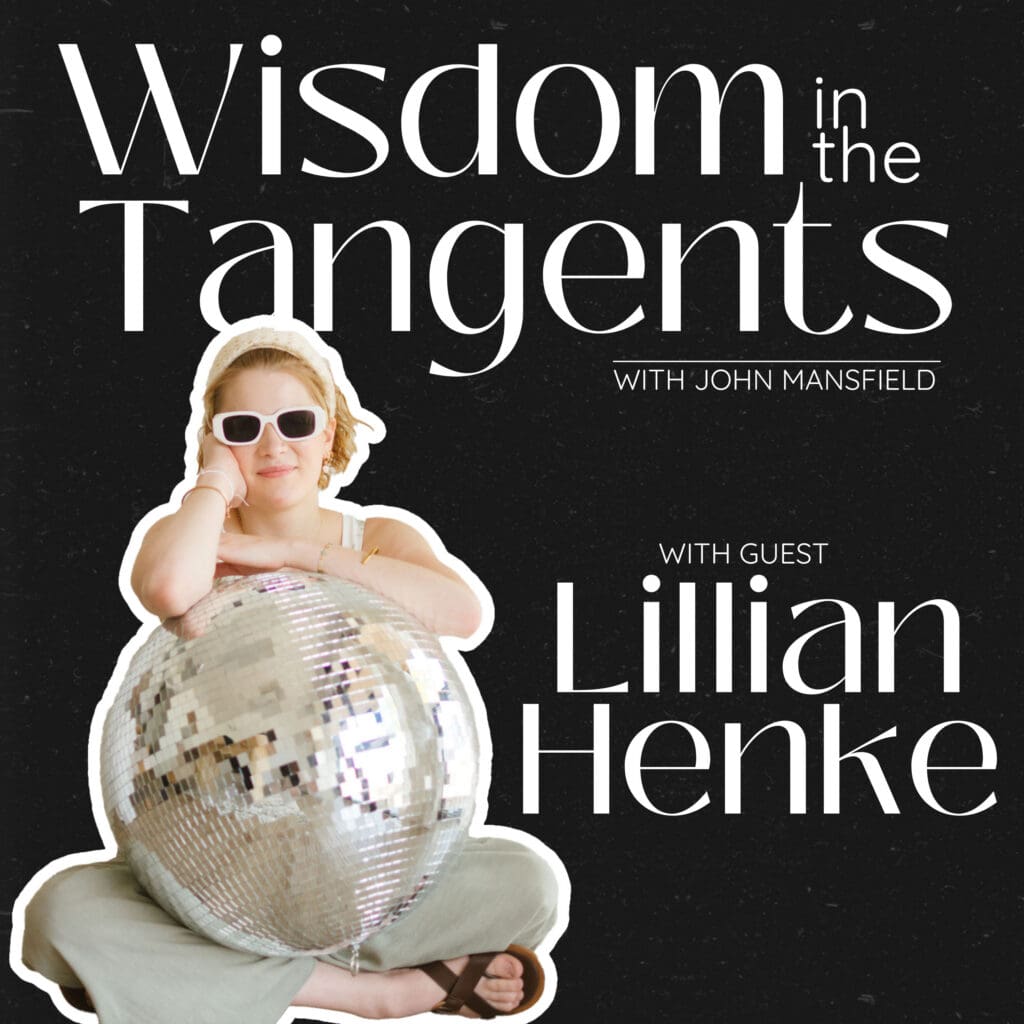 Wisdom in the Tangents podcast with guest Lillian Henke